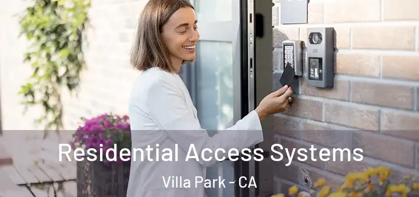  Residential Access Systems Villa Park - CA