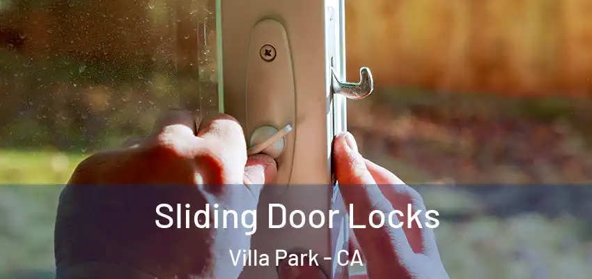  Sliding Door Locks Villa Park - CA